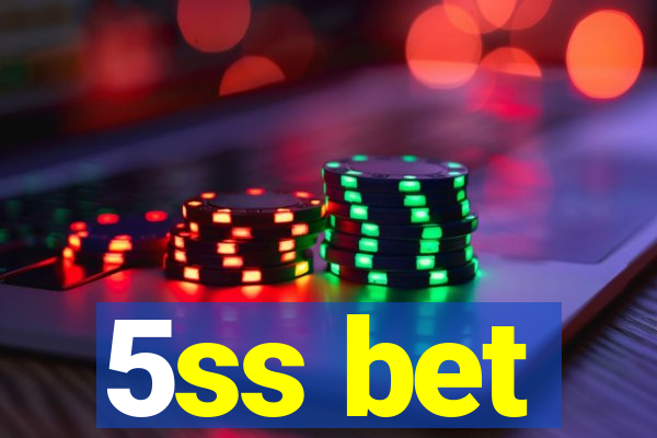 5ss bet